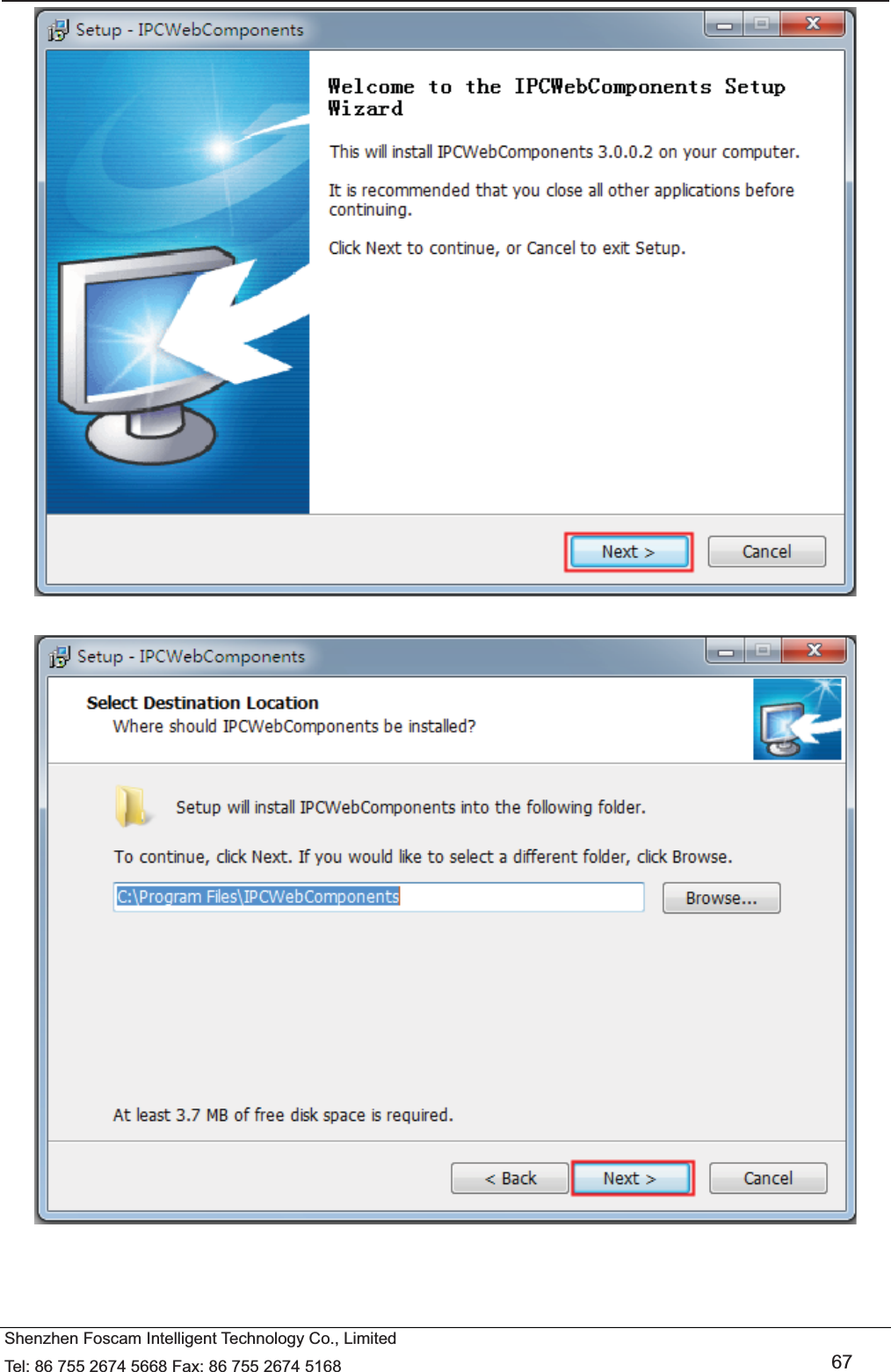   Shenzhen Foscam Intelligent Technology Co., Limited Tel: 86 755 2674 5668 Fax: 86 755 2674 5168   67     