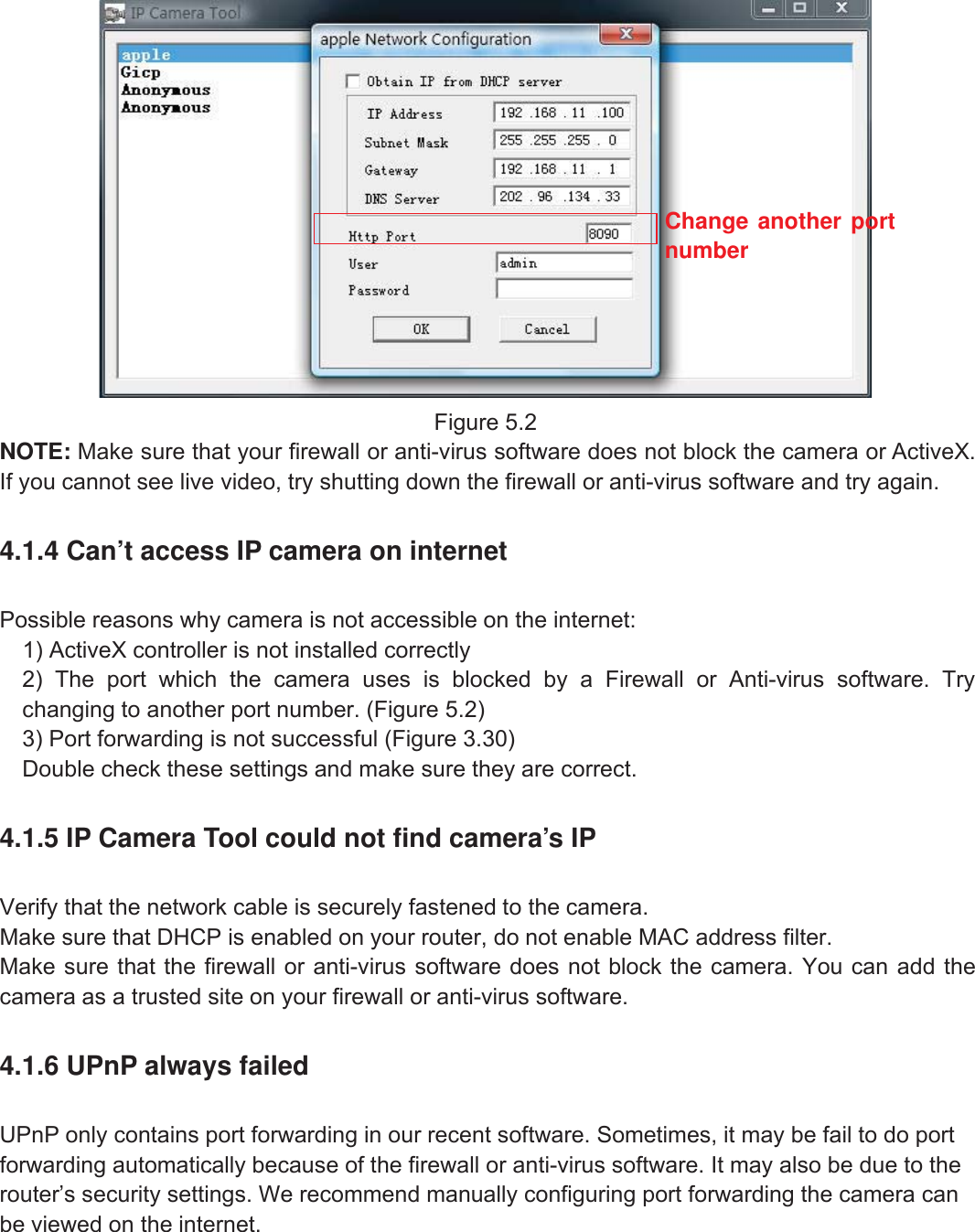 59wwww.foscam.coww.foscam.commShenzhenShenzhen FoscamFoscam IntelligentIntelligent TechnologyTechnology Co.,Co., LimitedLimitedTel:Tel: 8686 755755 26742674 56685668 Fax:Fax: 8686 755755 26742674 51685168 59Figure 5.2NOTE: Make sure that your firewall or anti-virus software does not block the camera or ActiveX.If you cannot see live video, try shutting down the firewall or anti-virus software and try again.4.1.4 Can&rsquo;t access IP camera on internetPossible reasons why camera is not accessible on the internet:1) ActiveX controller is not installed correctly2) The port which the camera uses is blocked by a Firewall or Anti-virus software. Trychanging to another port number. (Figure 5.2)3) Port forwarding is not successful (Figure 3.30)Double check these settings and make sure they are correct.4.1.5 IP Camera Tool could not find camera&rsquo;s IPVerify that the network cable is securely fastened to the camera.Make sure that DHCP is enabled on your router, do not enable MAC address filter.Make sure that the firewall or anti-virus software does not block the camera. You can add thecamera as a trusted site on your firewall or anti-virus software.4.1.6 UPnP always failedUPnP only contains port forwarding in our recent software. Sometimes, it may be fail to do portforwarding automatically because of the firewall or anti-virus software. It may also be due to therouter&rsquo;s security settings. We recommend manually configuring port forwarding the camera canbe viewed on the internet.Change another portnumber