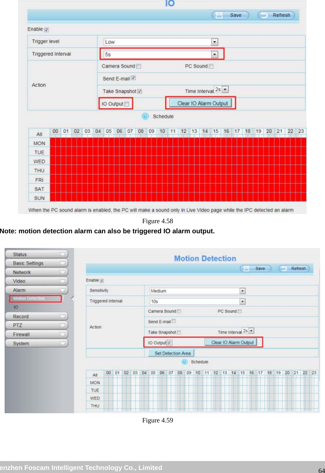 wwwwww..ffoossccaamm..ccoomm SShheennzzhheenn FFoossccaamm IInntteelllliiggeenntt TTeecchhnnoollooggyy CCoo..,, LLiimmiitteedd TTeell:: 8866 775555 22667744 55666688 FFaaxx:: 8866 775555 22667744 55116688 64 Figure 4.58 Note: motion detection alarm can also be triggered IO alarm output. Figure 4.59