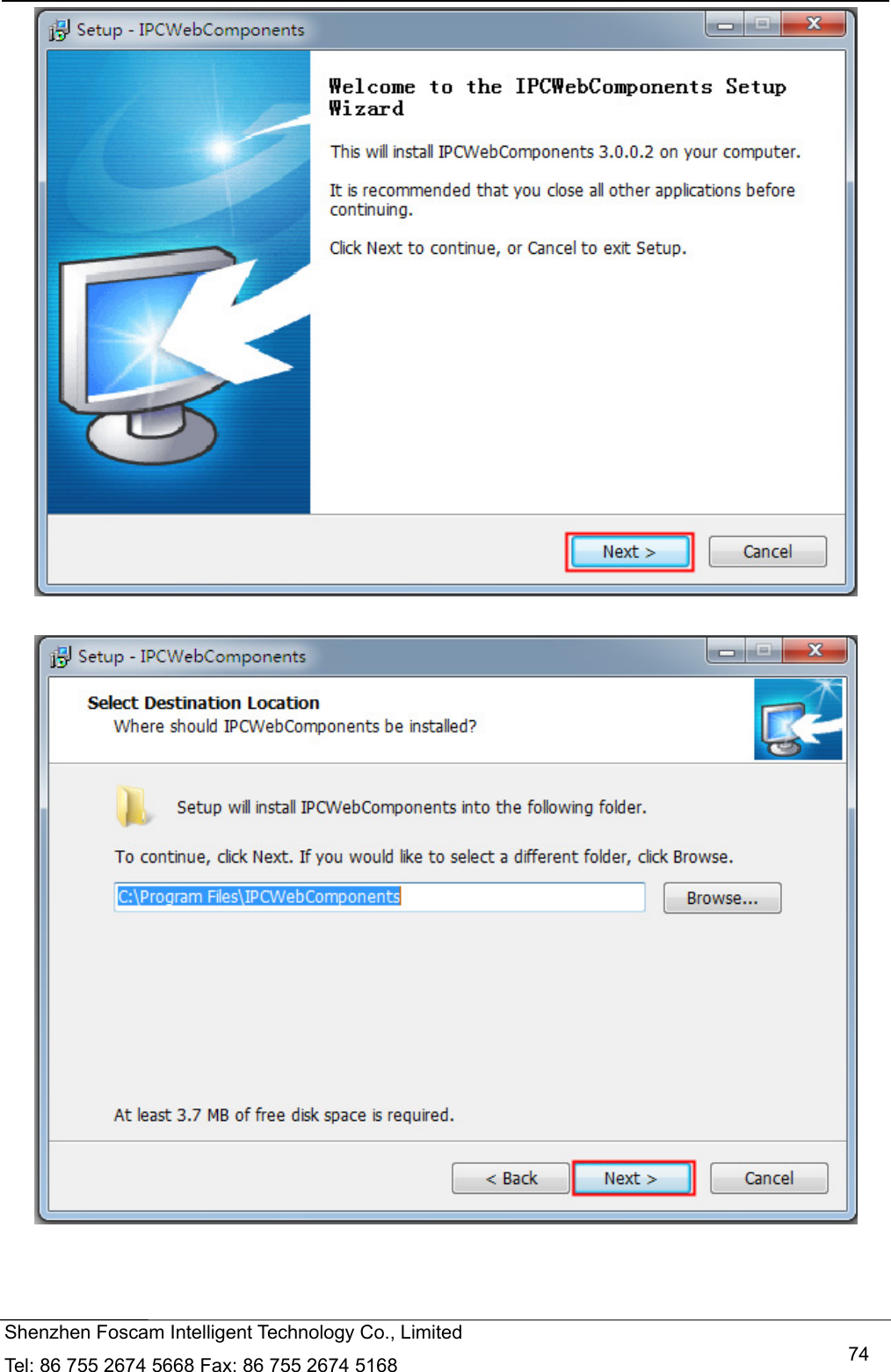   Shenzhen Foscam Intelligent Technology Co., Limited Tel: 86 755 2674 5668 Fax: 86 755 2674 5168   74    