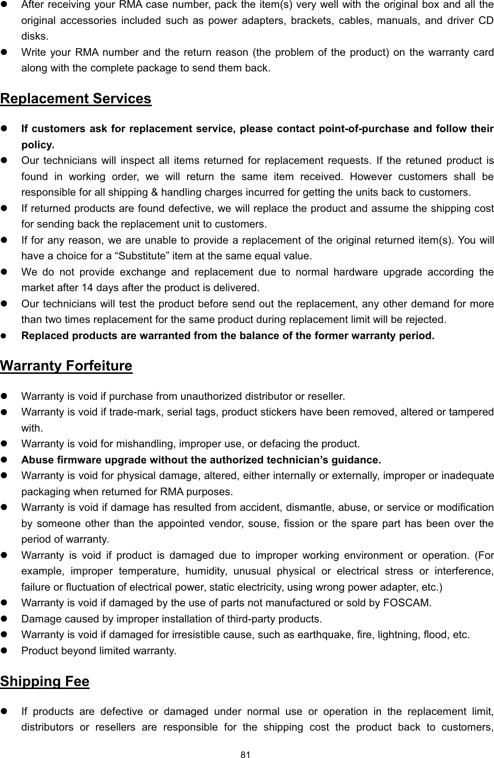 z$IWHU UHFHLYLQJ \RXU 50$ FDVH QXPEHU SDFN WKH LWHPV YHU\ ZHOO ZLWK WKH RULJLQDO ER[ DQG DOO WKHRULJLQDO DFFHVVRULHV LQFOXGHG VXFK DV SRZHU DGDSWHUV EUDFNHWV FDEOHV PDQXDOV DQG GULYHU &amp;'GLVNVz:ULWH \RXU 50$ QXPEHU DQG WKH UHWXUQ UHDVRQ WKH SUREOHP RI WKH SURGXFW RQ WKH ZDUUDQW\ FDUGDORQJ ZLWK WKH FRPSOHWH SDFNDJH WR VHQG WKHP EDFN5HSODFHPHQW 6HUYLFHVz,I FXVWRPHUV DVN IRU UHSODFHPHQW VHUYLFH SOHDVH FRQWDFW SRLQWRISXUFKDVH DQG IROORZ WKHLUSROLF\z2XU WHFKQLFLDQV ZLOO LQVSHFW DOO LWHPV UHWXUQHG IRU UHSODFHPHQW UHTXHVWV ,I WKH UHWXQHG SURGXFW LVIRXQG LQ ZRUNLQJ RUGHU ZH ZLOO UHWXUQ WKH VDPH LWHP UHFHLYHG +RZHYHU FXVWRPHUV VKDOO EHUHVSRQVLEOH IRU DOO VKLSSLQJ  KDQGOLQJ FKDUJHV LQFXUUHG IRU JHWWLQJ WKH XQLWV EDFN WR FXVWRPHUVz,I UHWXUQHG SURGXFWV DUH IRXQG GHIHFWLYH ZH ZLOO UHSODFH WKH SURGXFW DQG DVVXPH WKH VKLSSLQJ FRVWIRU VHQGLQJ EDFN WKH UHSODFHPHQW XQLW WR FXVWRPHUVz,I IRU DQ\ UHDVRQ ZH DUH XQDEOH WR SURYLGH D UHSODFHPHQW RI WKH RULJLQDO UHWXUQHG LWHPV <RX ZLOOKDYH D FKRLFH IRU D &sup3;6XEVWLWXWH&acute; LWHP DW WKH VDPH HTXDO YDOXHz:H GR QRW SURYLGH H[FKDQJH DQG UHSODFHPHQW GXH WR QRUPDO KDUGZDUH XSJUDGH DFFRUGLQJ WKHPDUNHW DIWHU  GD\V DIWHU WKH SURGXFW LV GHOLYHUHGz2XU WHFKQLFLDQV ZLOO WHVW WKH SURGXFW EHIRUH VHQG RXW WKH UHSODFHPHQW DQ\ RWKHU GHPDQG IRU PRUHWKDQ WZR WLPHV UHSODFHPHQW IRU WKH VDPH SURGXFW GXULQJ UHSODFHPHQW OLPLW ZLOO EH UHMHFWHGz5HSODFHG SURGXFWV DUH ZDUUDQWHG IURP WKH EDODQFH RI WKH IRUPHU ZDUUDQW\ SHULRG:DUUDQW\ )RUIHLWXUHz:DUUDQW\ LV YRLG LI SXUFKDVH IURP XQDXWKRUL]HG GLVWULEXWRU RU UHVHOOHUz:DUUDQW\ LV YRLG LI WUDGHPDUN VHULDO WDJV SURGXFW VWLFNHUV KDYH EHHQ UHPRYHG DOWHUHG RU WDPSHUHGZLWKz:DUUDQW\ LV YRLG IRU PLVKDQGOLQJ LPSURSHU XVH RU GHIDFLQJ WKH SURGXFWz$EXVH ILUPZDUH XSJUDGH ZLWKRXW WKH DXWKRUL]HG WHFKQLFLDQ&para;V JXLGDQFHz:DUUDQW\ LV YRLG IRU SK\VLFDO GDPDJH DOWHUHG HLWKHU LQWHUQDOO\ RU H[WHUQDOO\ LPSURSHU RU LQDGHTXDWHSDFNDJLQJ ZKHQ UHWXUQHG IRU 50$ SXUSRVHVz:DUUDQW\ LV YRLG LI GDPDJH KDV UHVXOWHG IURP DFFLGHQW GLVPDQWOH DEXVH RU VHUYLFH RU PRGLILFDWLRQE\ VRPHRQH RWKHU WKDQ WKH DSSRLQWHG YHQGRU VRXVH ILVVLRQ RU WKH VSDUH SDUW KDV EHHQ RYHU WKHSHULRG RI ZDUUDQW\z:DUUDQW\ LV YRLG LI SURGXFW LV GDPDJHG GXH WR LPSURSHU ZRUNLQJ HQYLURQPHQW RU RSHUDWLRQ )RUH[DPSOH LPSURSHU WHPSHUDWXUH KXPLGLW\ XQXVXDO SK\VLFDO RU HOHFWULFDO VWUHVV RU LQWHUIHUHQFHIDLOXUH RU IOXFWXDWLRQ RI HOHFWULFDO SRZHU VWDWLF HOHFWULFLW\ XVLQJ ZURQJ SRZHU DGDSWHU HWFz:DUUDQW\ LV YRLG LI GDPDJHG E\ WKH XVH RI SDUWV QRW PDQXIDFWXUHG RU VROG E\ )26&amp;$0z'DPDJH FDXVHG E\ LPSURSHU LQVWDOODWLRQ RI WKLUGSDUW\ SURGXFWVz:DUUDQW\ LV YRLG LI GDPDJHG IRU LUUHVLVWLEOH FDXVH VXFK DV HDUWKTXDNH ILUH OLJKWQLQJ IORRG HWFz3URGXFW EH\RQG OLPLWHG ZDUUDQW\6KLSSLQJ )HHz,I SURGXFWV DUH GHIHFWLYH RU GDPDJHG XQGHU QRUPDO XVH RU RSHUDWLRQ LQ WKH UHSODFHPHQW OLPLWGLVWULEXWRUV RU UHVHOOHUV DUH UHVSRQVLEOH IRU WKH VKLSSLQJ FRVW WKH SURGXFW EDFN WR FXVWRPHUV