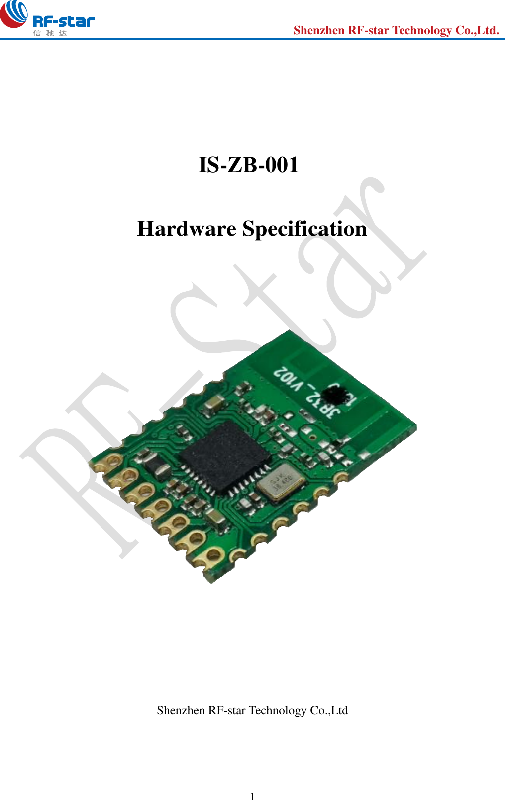ShenZhen RF STAR Technology RSZB001 Zigbee Module User Manual IS ZB 001 ...