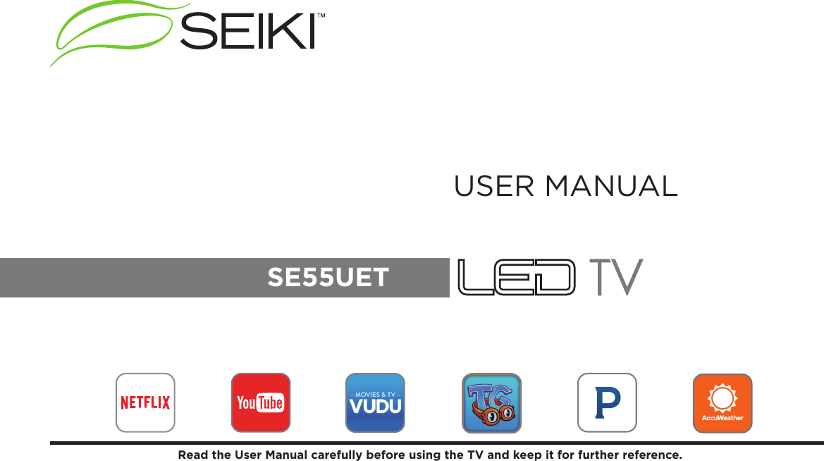 SE55UETRead the User Manual carefully before using the TV and keep it for further reference.USER MANUAL