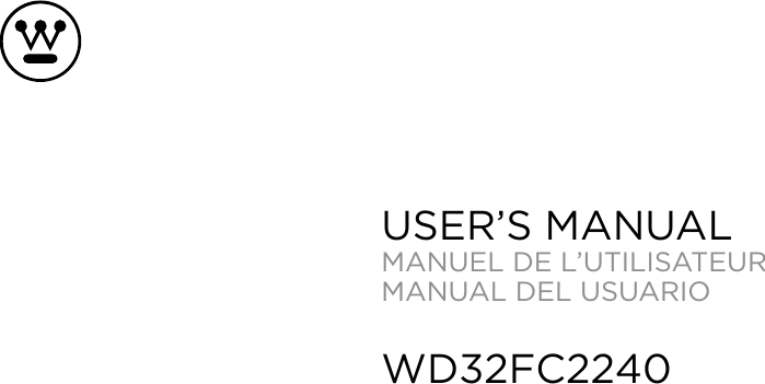USER&rsquo;S MANUALMANUEL DE L&rsquo;UTILISATEURMANUAL DEL USUARIOWD32FC2240