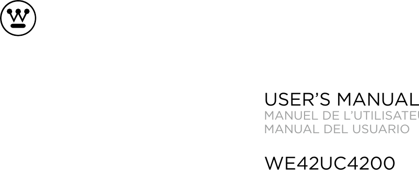 USER&rsquo;S MANUALMANUEL DE L&rsquo;UTILISATEURMANUAL DEL USUARIOWE42UC4200