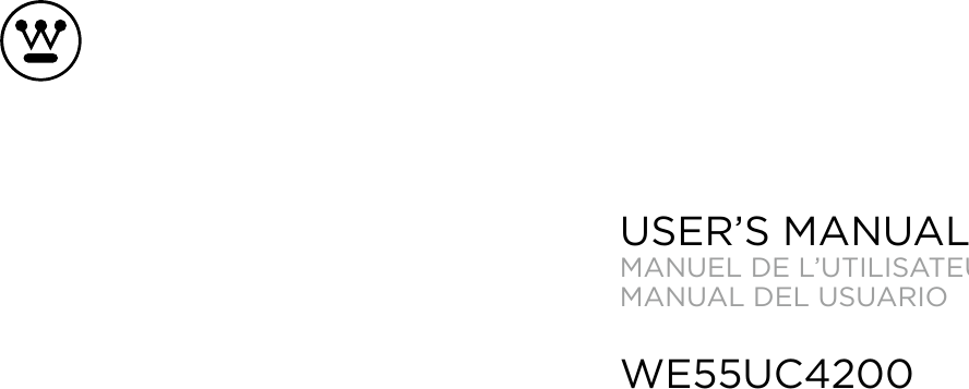 USER&rsquo;S MANUALMANUEL DE L&rsquo;UTILISATEURMANUAL DEL USUARIOWE55UC4200