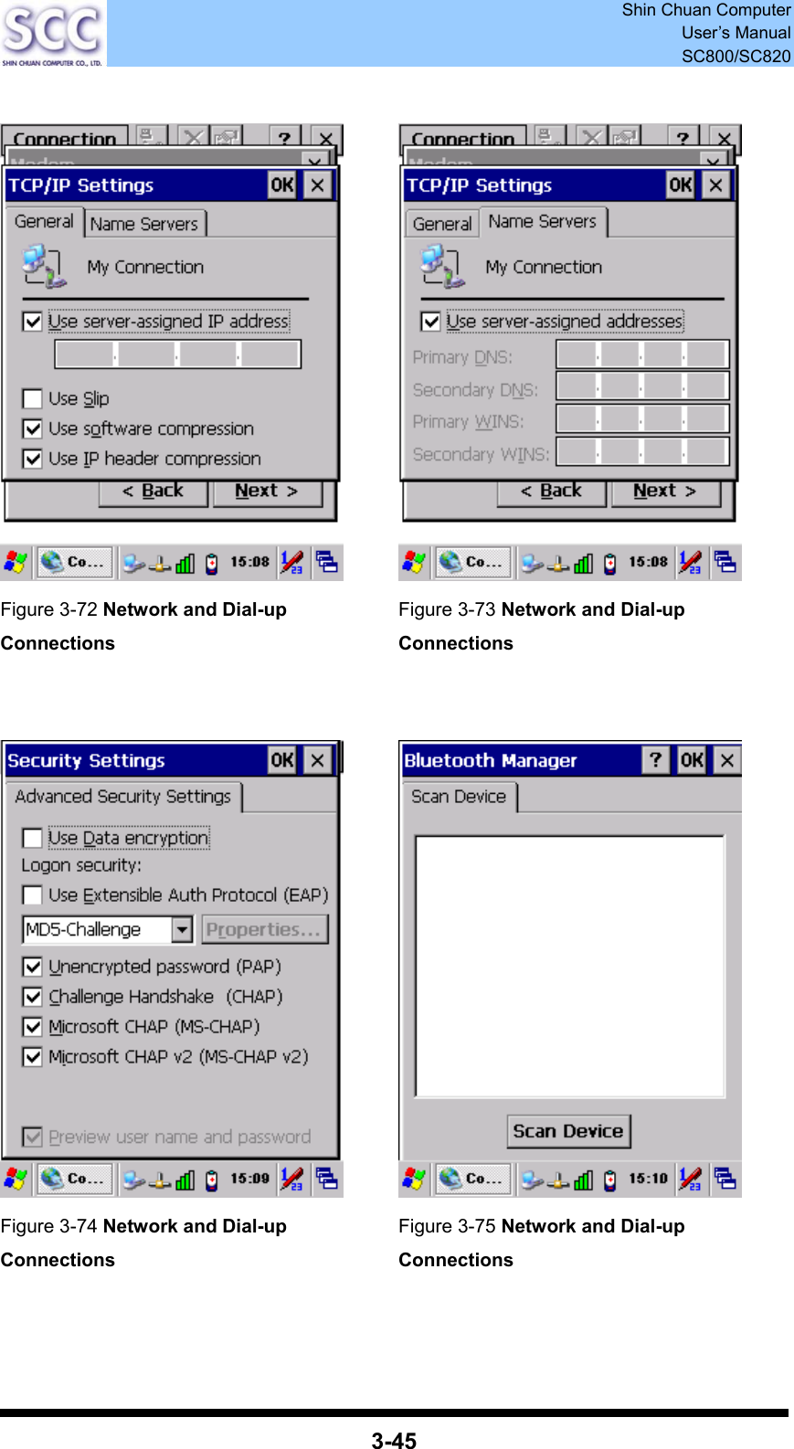  Shin Chuan Computer User’s Manual SC800/SC820  3-45     Figure 3-72 Network and Dial-up Connections   Figure 3-73 Network and Dial-up Connections    Figure 3-74 Network and Dial-up Connections    Figure 3-75 Network and Dial-up Connections 