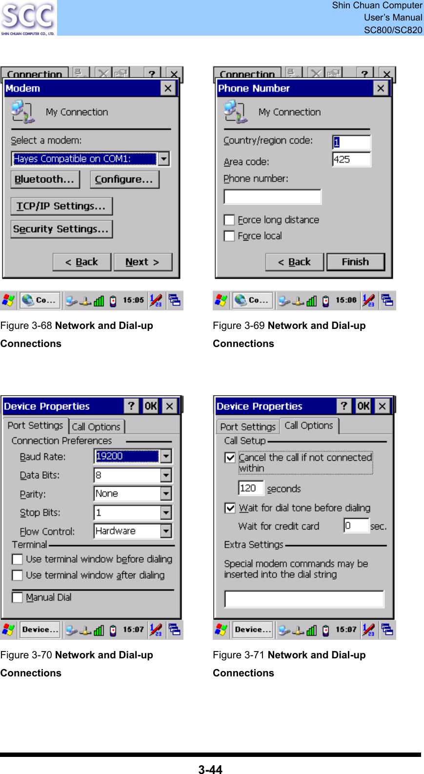  Shin Chuan Computer User’s Manual SC800/SC820  3-44     Figure 3-68 Network and Dial-up Connections Figure 3-69 Network and Dial-up Connections      Figure 3-70 Network and Dial-up Connections Figure 3-71 Network and Dial-up Connections     