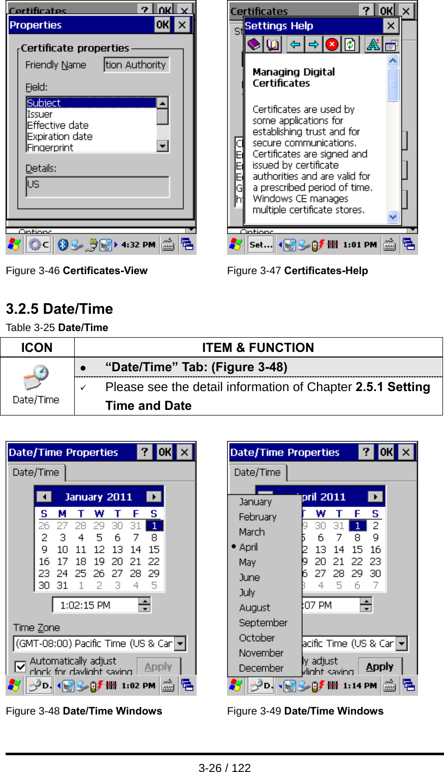  3-26 / 122    Figure 3-46 Certificates-View   Figure 3-47 Certificates-Help  3.2.5 Date/Time Table 3-25 Date/Time ICON  ITEM &amp; FUNCTION z “Date/Time” Tab: (Figure 3-48)    9 Please see the detail information of Chapter 2.5.1 Setting Time and Date      Figure 3-48 Date/Time Windows Figure 3-49 Date/Time Windows 