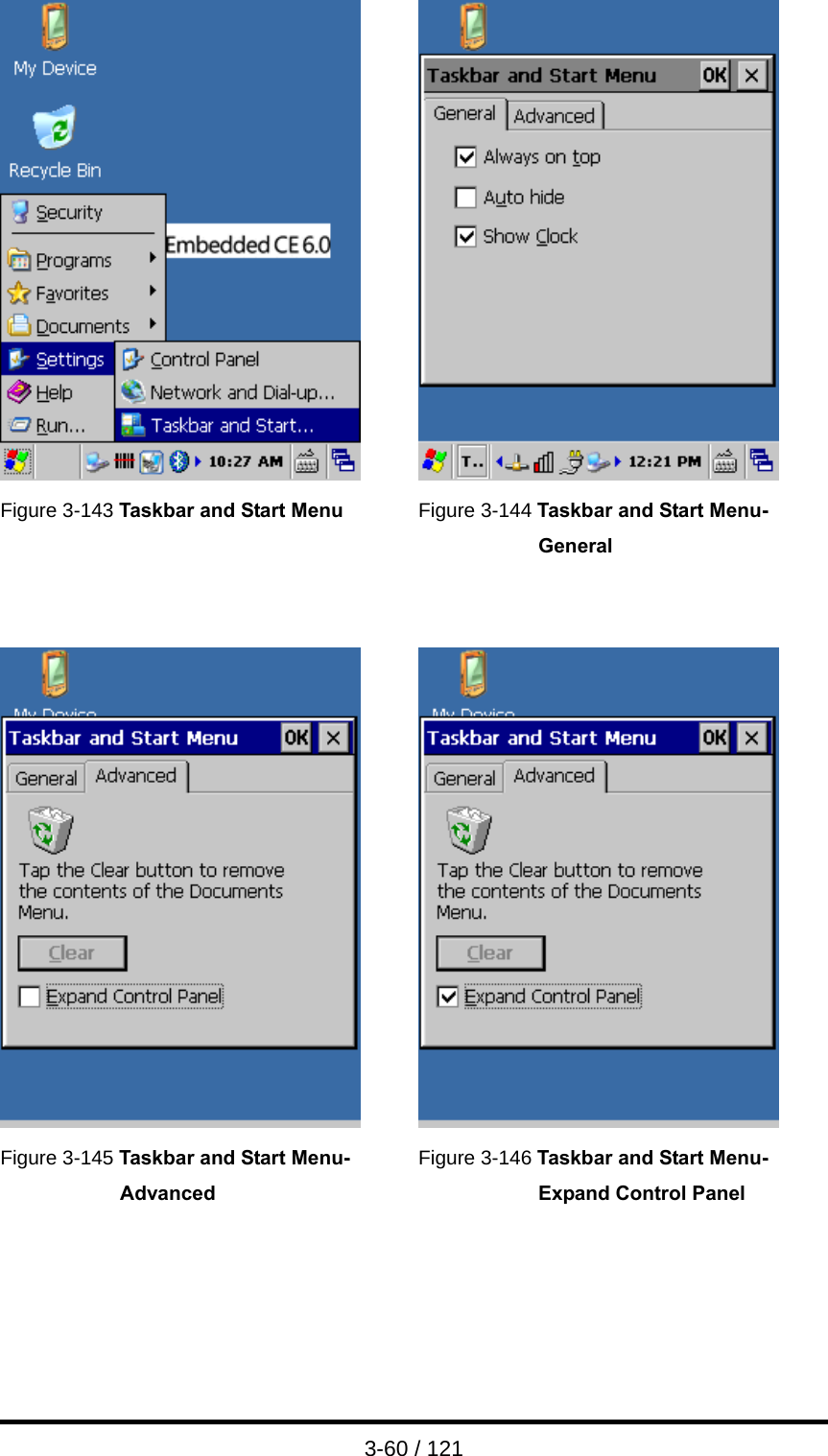  3-60 / 121    Figure 3-143 Taskbar and Start Menu  Figure 3-144 Taskbar and Start Menu- General      Figure 3-145 Taskbar and Start Menu- Advanced Figure 3-146 Taskbar and Start Menu- Expand Control Panel     