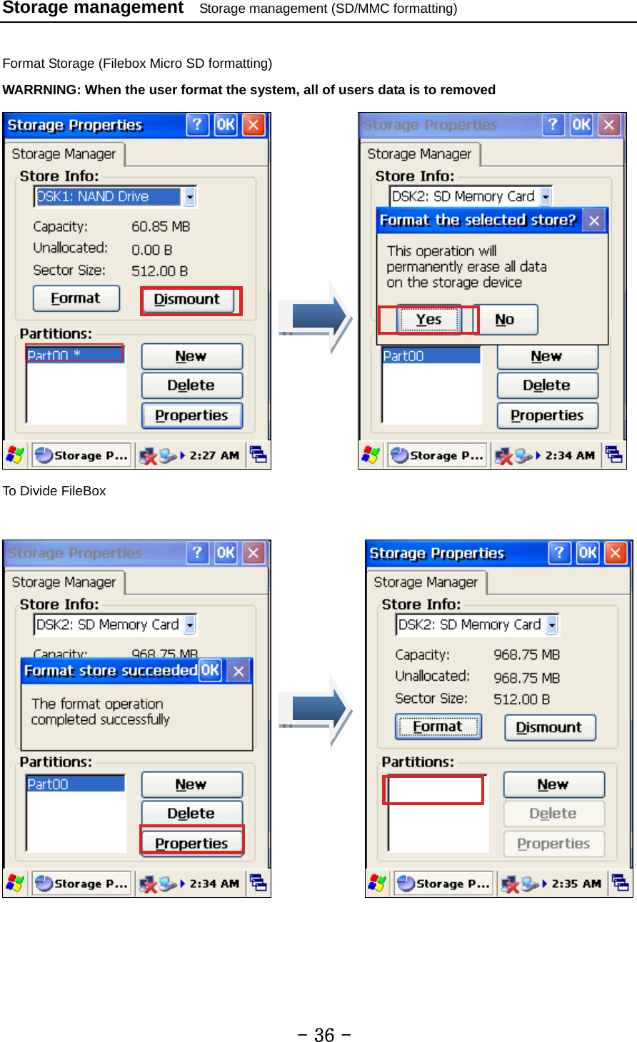 Storage management   Storage management (SD/MMC formatting)  Format Storage (Filebox Micro SD formatting) WARRNING: When the user format the system, all of users data is to removed                  To Divide FileBox                             - 36 - 