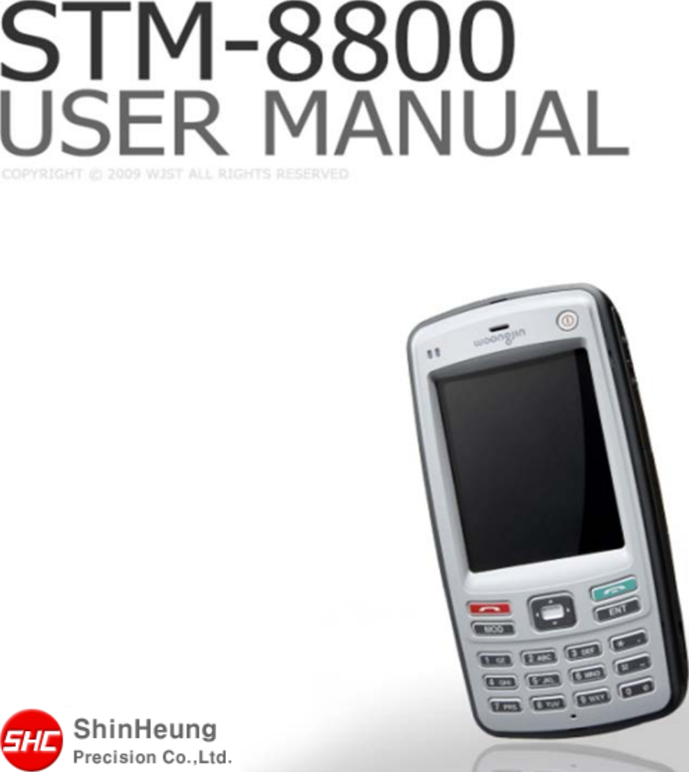 STM-8800 User Manual   2009 Copyright © Shinheung Precision Co., Ltd  