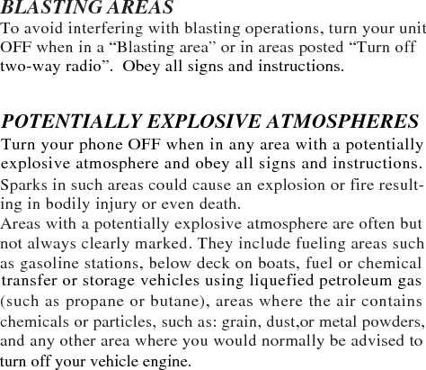 For Vehicles Equipped with an Air BagAn air bag inflates with great force. DO NOT place objects,including both installed or mobile wireless equipment, inthe area over the air bag or in the air bag deployment area.If in-vehicle wireless equipment is improperly installedand air bag inflates, serious injury could result.