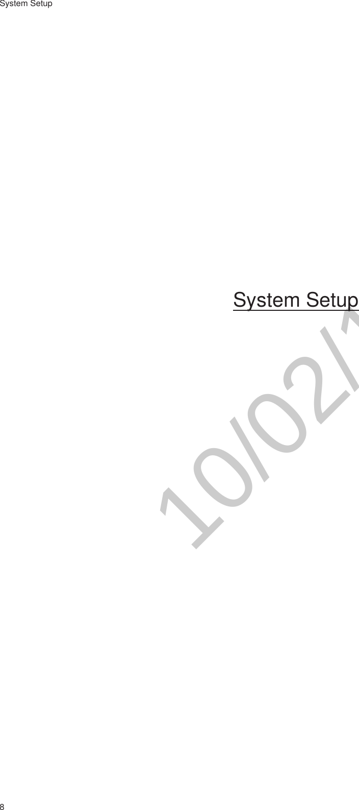 8System SetupSystem Setup10/02/12