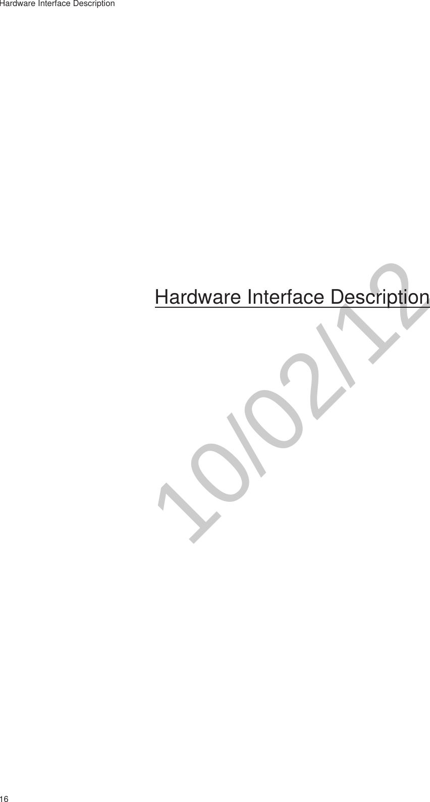 16Hardware Interface DescriptionHardware Interface Description10/02/12