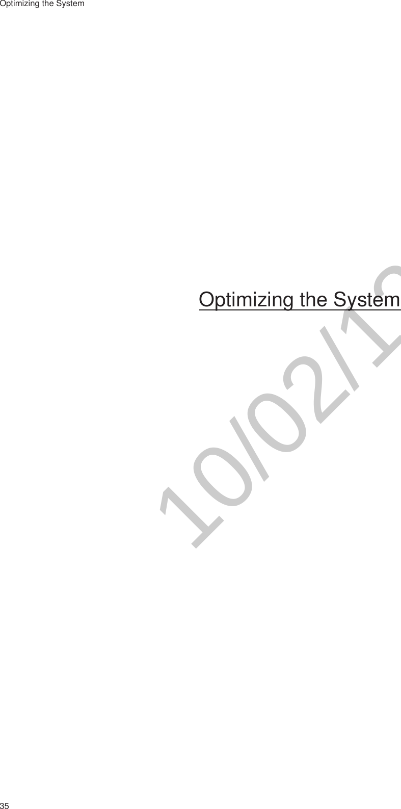 35Optimizing the SystemOptimizing the System10/02/12