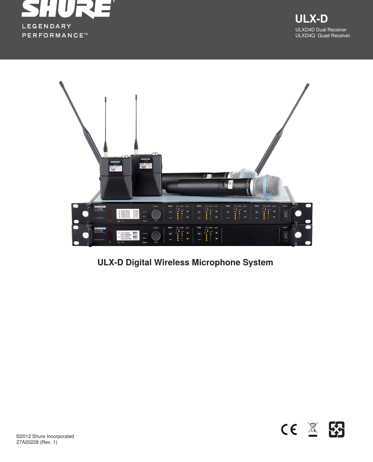 ©2012 Shure Incorporated27A20228 (Rev. 1)ULX-DULX-D Digital Wireless Microphone SystemULXD4D Dual ReceiverULXD4Q  Quad Receiver