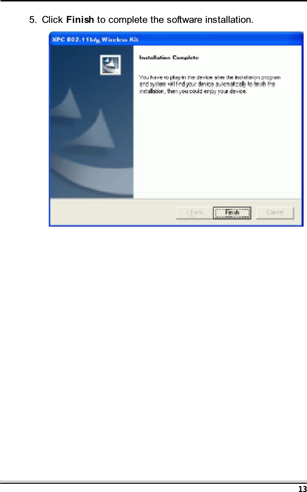 135. Click Finish to complete the software installation.