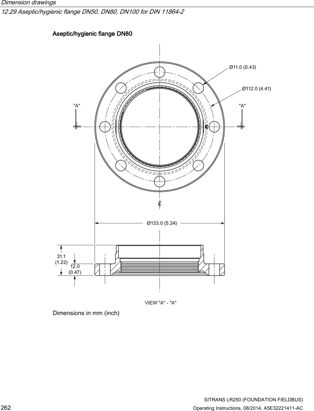 Dimension drawings   12.29 Aseptic/hygienic flange DN50, DN80, DN100 for DIN 11864-2  SITRANS LR250 (FOUNDATION FIELDBUS) 262 Operating Instructions, 08/2014, A5E32221411-AC Aseptic/hygienic flange DN80  Dimensions in mm (inch) 