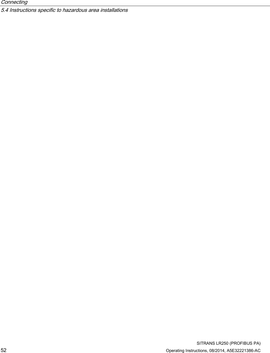 Connecting   5.4 Instructions specific to hazardous area installations  SITRANS LR250 (PROFIBUS PA) 52 Operating Instructions, 08/2014, A5E32221386-AC 
