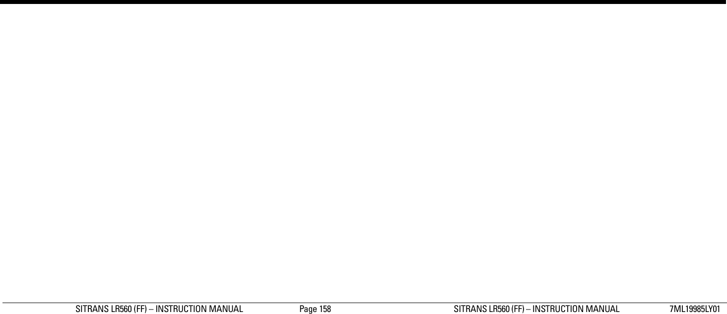 SITRANS LR560 (FF) – INSTRUCTION MANUAL  Page 158 SITRANS LR560 (FF) – INSTRUCTION MANUAL  7ML19985LY01Appendix C: menu chart