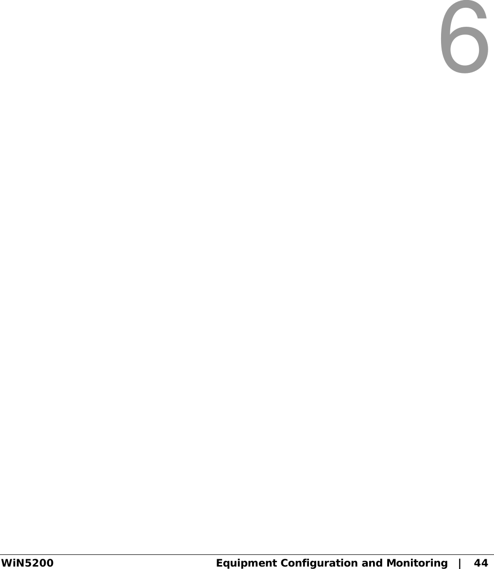  WiN5200 Equipment Configuration and Monitoring   |   44   6 