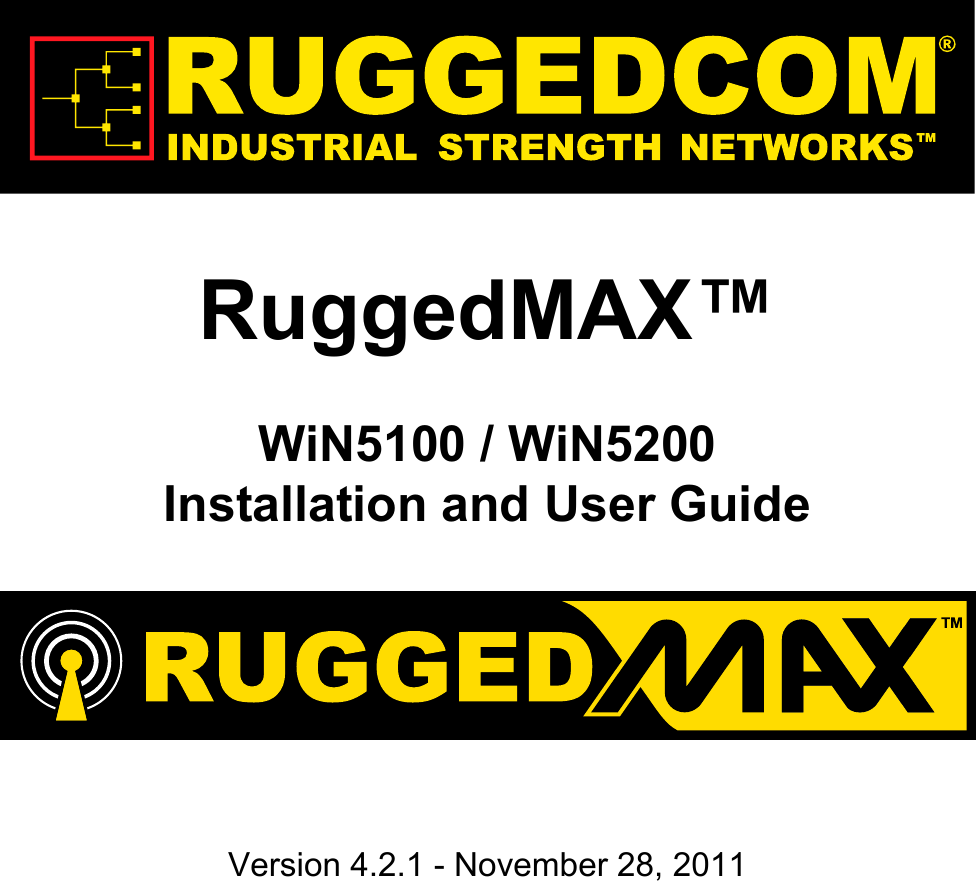 RuggedMAX™WiN5100 / WiN5200Installation and User GuideVersion 4.2.1 - November 28, 2011