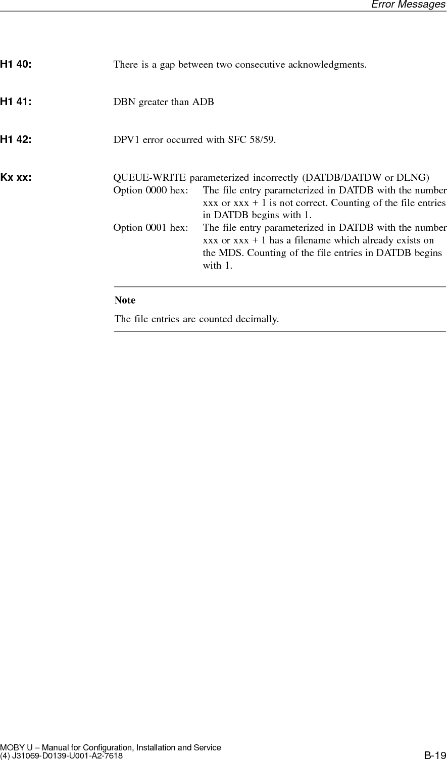 B-20 MOBY U – Manual for Configuration, Installation and Service(4) J31069-D0139-U001-A2-7618Error Messages