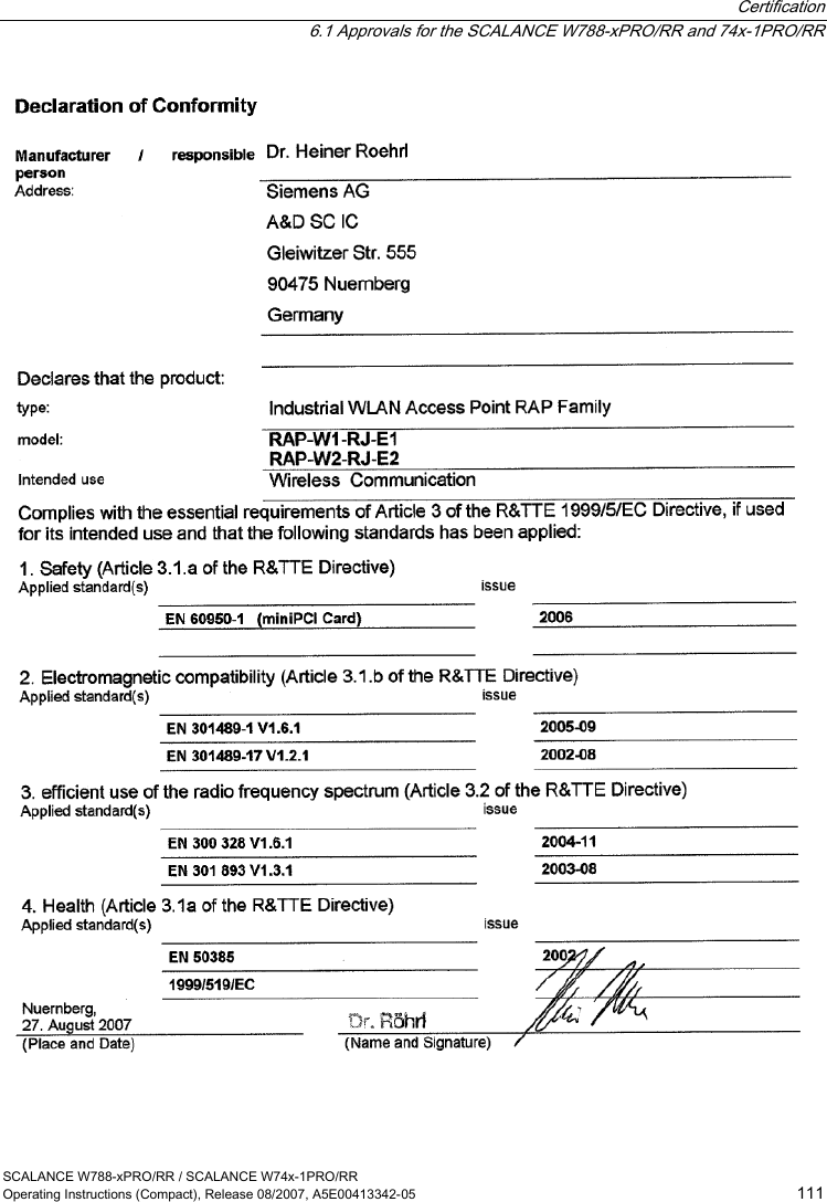  Certification   6.1 Approvals for the SCALANCE W788-xPRO/RR and 74x-1PRO/RR SCALANCE W788-xPRO/RR / SCALANCE W74x-1PRO/RR Operating Instructions (Compact), Release 08/2007, A5E00413342-05  111  