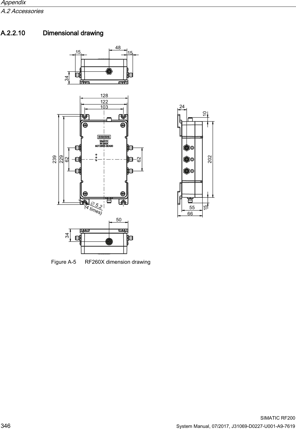 Appendix   A.2 Accessories  SIMATIC RF200 346 System Manual, 07/2017, J31069-D0227-U001-A9-7619 A.2.2.10 Dimensional drawing  Figure A-5  RF260X dimension drawing 