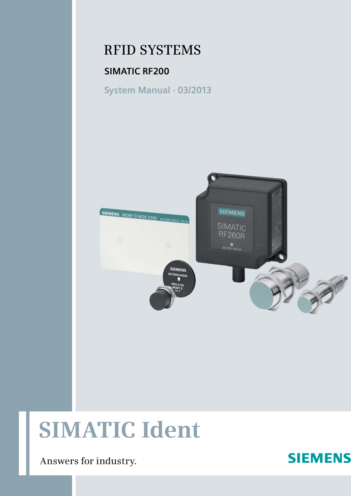  SIMATIC IdentSystem Manual · 03/2013SIMATIC RF200RFID SYSTEMSAnswers for industry.