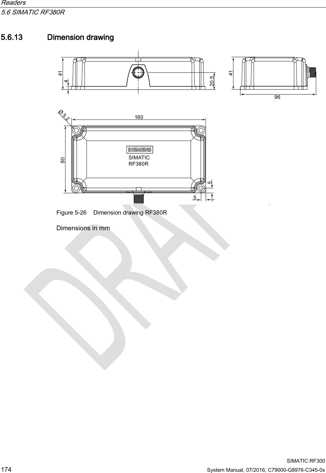 Readers   5.6 SIMATIC RF380R  SIMATIC RF300 174 System Manual, 07/2016, C79000-G8976-C345-0x 5.6.13 Dimension drawing  Figure 5-26 Dimension drawing RF380R Dimensions in mm 