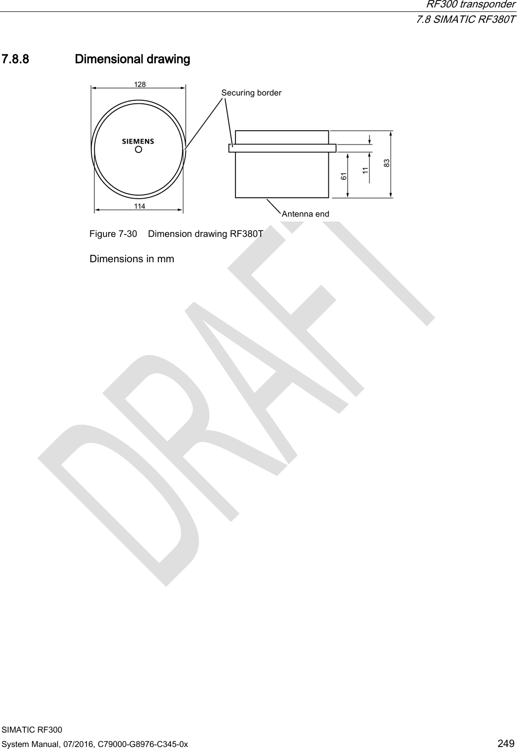  RF300 transponder  7.8 SIMATIC RF380T SIMATIC RF300 System Manual, 07/2016, C79000-G8976-C345-0x  249 7.8.8 Dimensional drawing  Figure 7-30 Dimension drawing RF380T Dimensions in mm 
