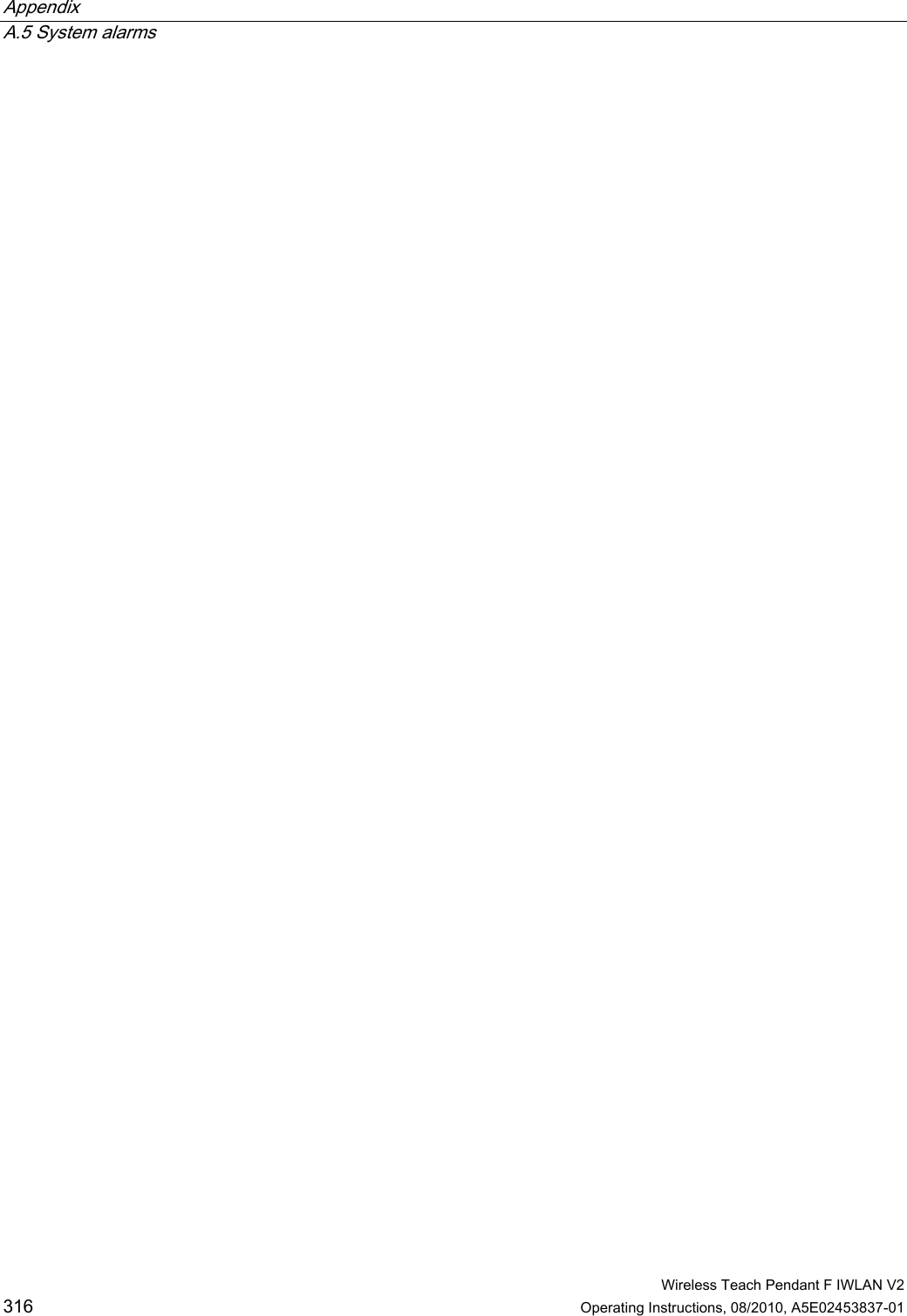 Appendix   A.5 System alarms  Wireless Teach Pendant F IWLAN V2 316 Operating Instructions, 08/2010, A5E02453837-01 PRELIMINARY II 1.7.2010