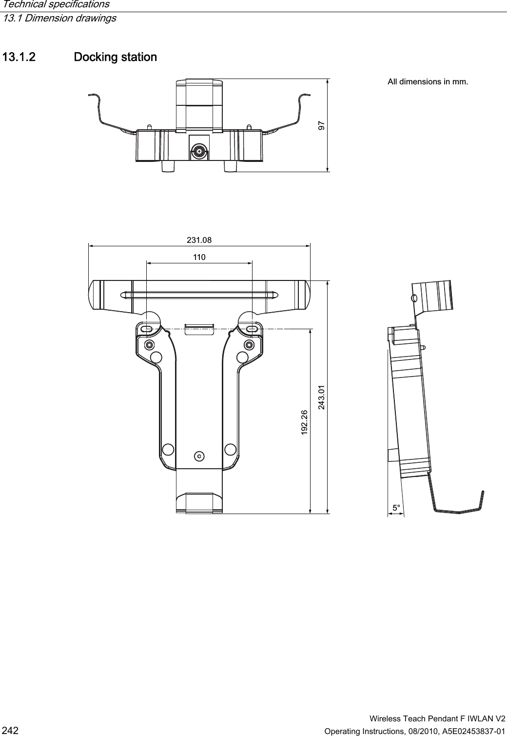 Technical specifications   13.1 Dimension drawings  Wireless Teach Pendant F IWLAN V2 242 Operating Instructions, 08/2010, A5E02453837-01 13.1.2 Docking station r$OOGLPHQVLRQVLQPP  PRELIMINARY II 1.7.2010