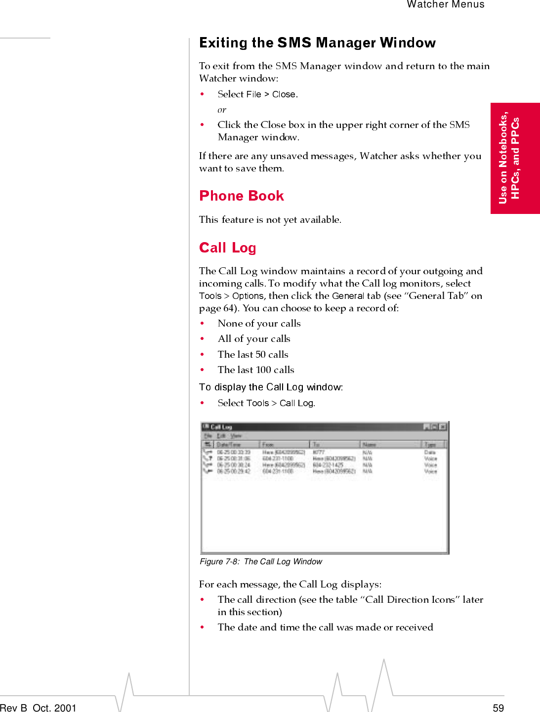 Watcher MenusRev B  Oct. 2001 59Figure 7-8: The Call Log Window
