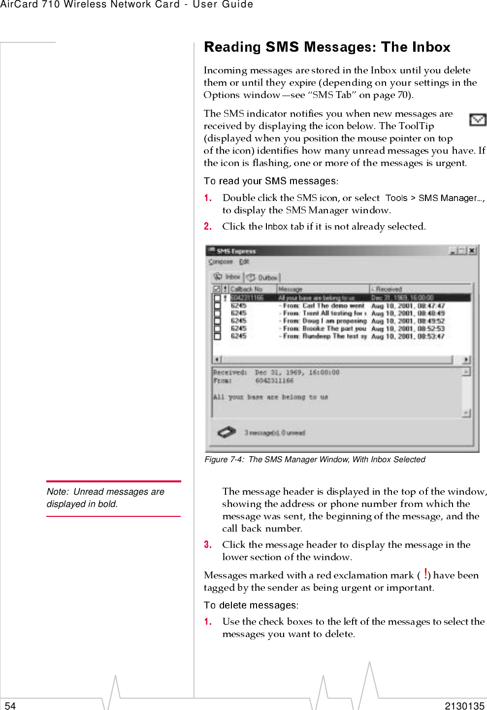 AirCard 710 Wireless Network Card - User Guide54 2130135Figure 7-4: The SMS Manager Window, With Inbox SelectedNote: Unread messages are displayed in bold.