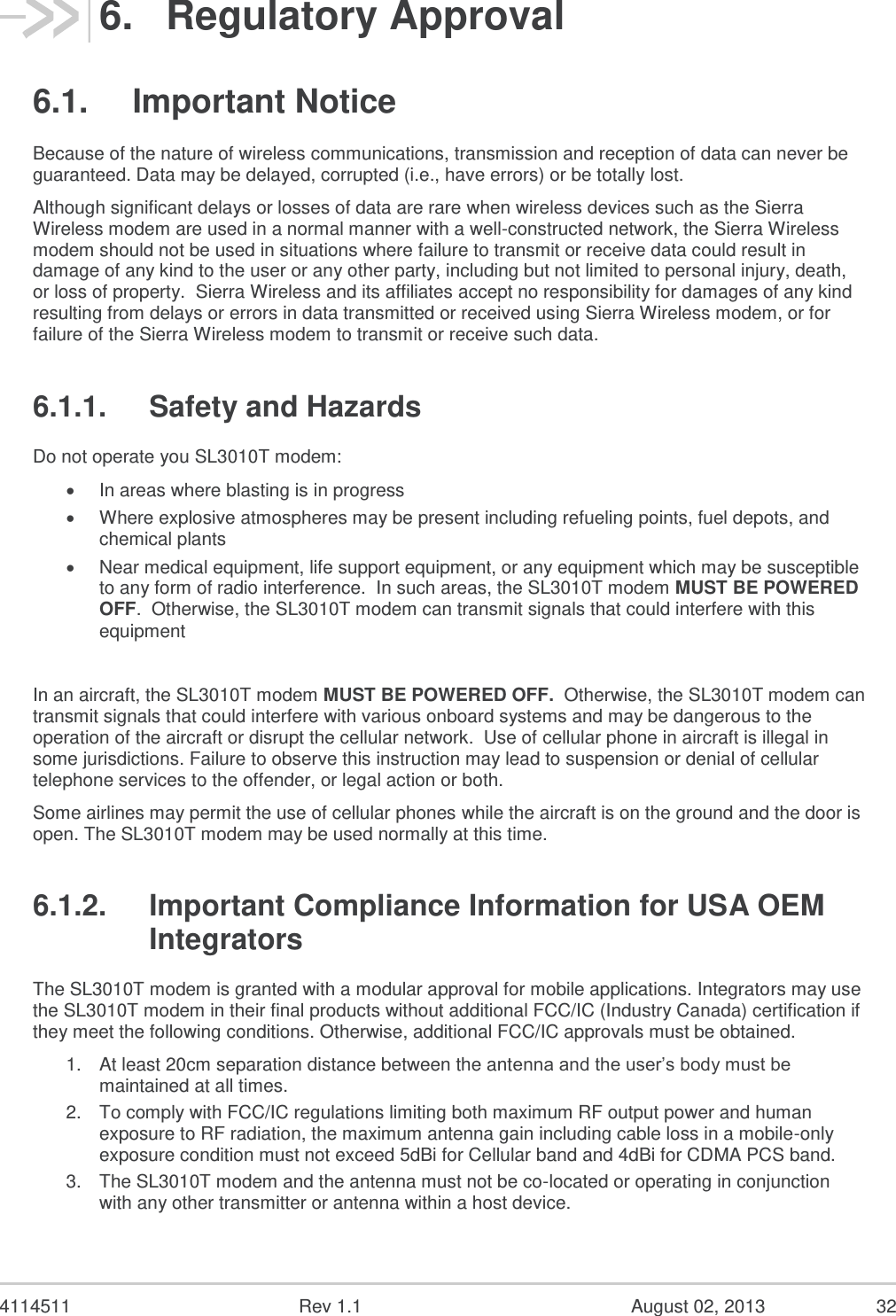   4114511  Rev 1.1  August 02, 2013  30 Hardware Integration Guide Mechanical and Environmental Specifications  Figure 7.  Dimensioned View    