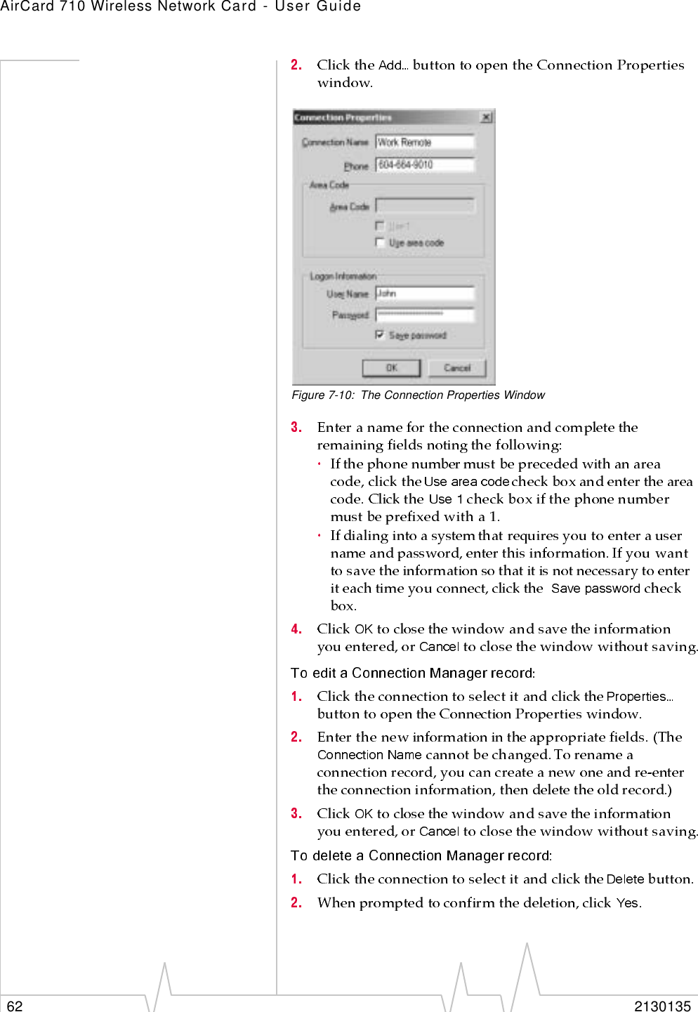 AirCard 710 Wireless Network Card - User Guide62 2130135Figure 7-10: The Connection Properties Window