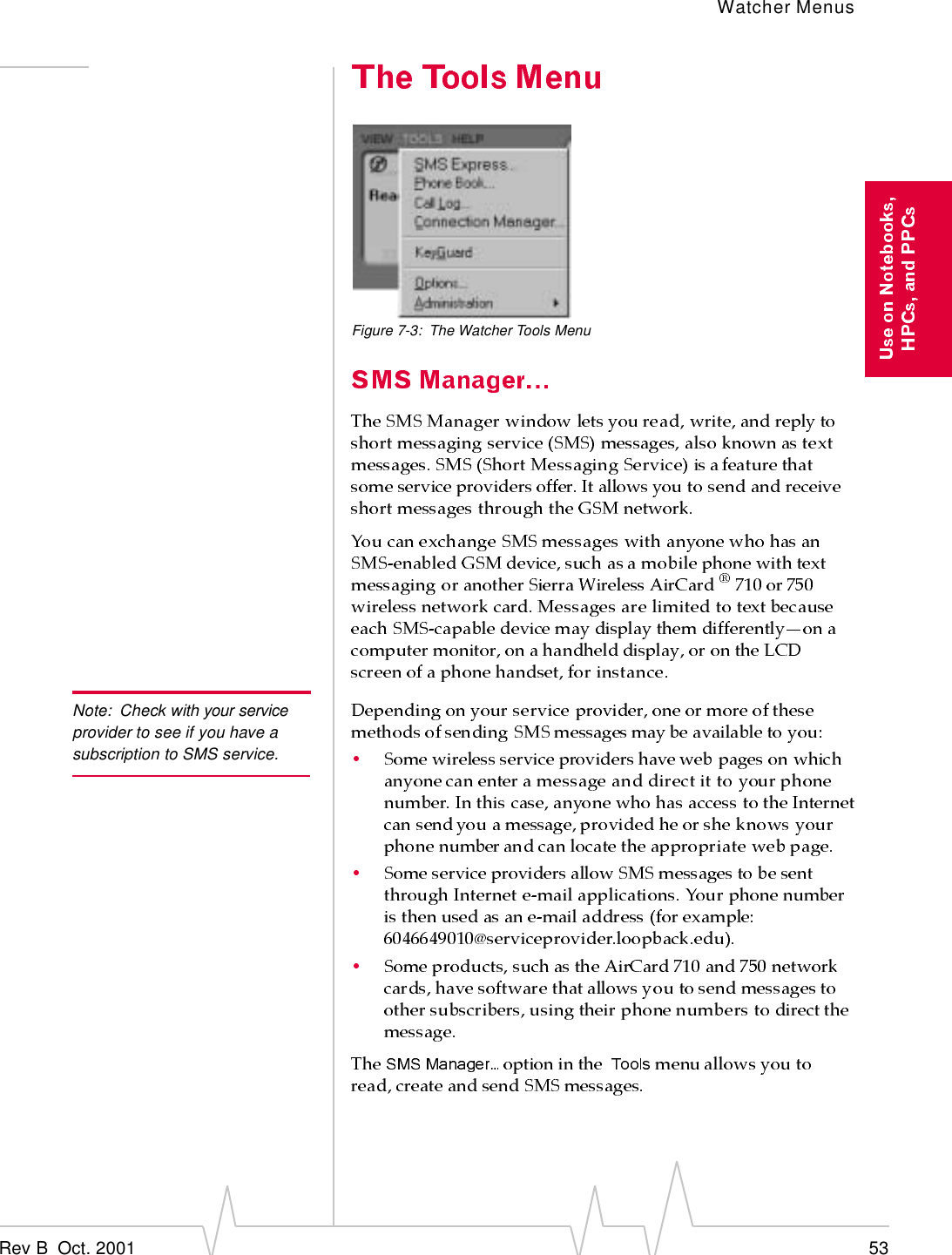 Watcher MenusRev B  Oct. 2001 53Figure 7-3: The Watcher Tools MenuNote: Check with your service provider to see if you have a subscription to SMS service.
