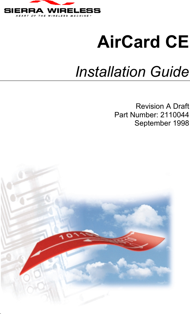PN 2110044 Rev. A 07/13/01 Page iAirCard CEInstallation GuideRevision A DraftPart Number: 2110044September 1998