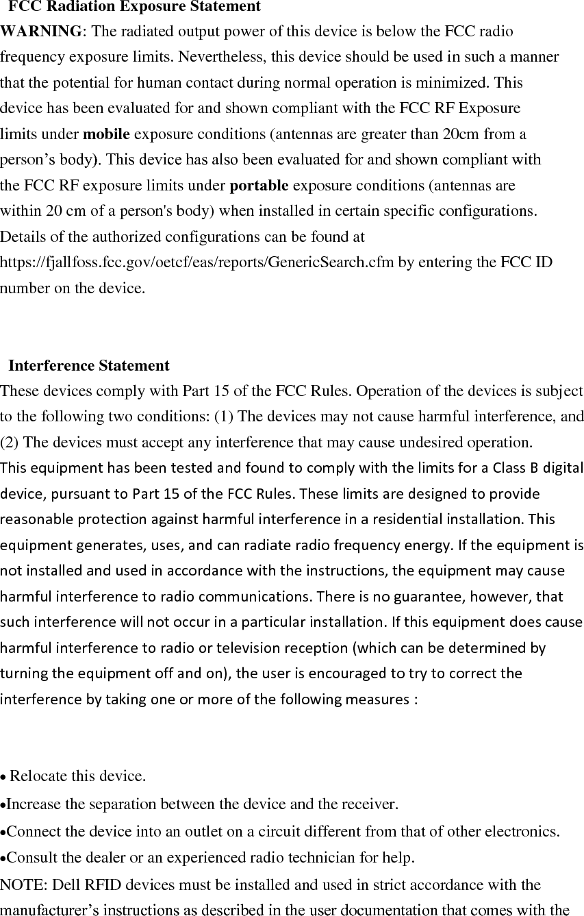 product. Any other installation or use will violate FCC Part 15 regulations. Modifications not expressly approved by Dell could void your authority to operate the equipment.    