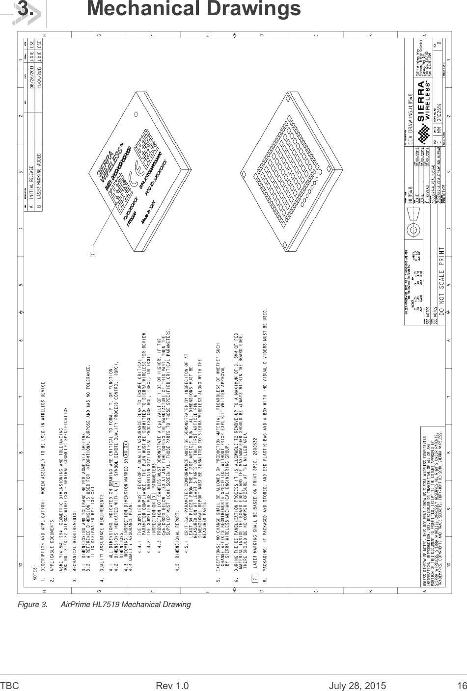  TBC  Rev 1.0  July 28, 2015  16 3.  Mechanical Drawings  Figure 3.  AirPrime HL7519 Mechanical Drawing 