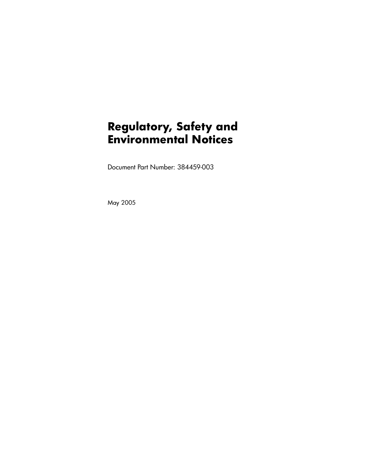 Regulatory, Safety and Environmental NoticesDocument Part Number: 384459-003May 2005