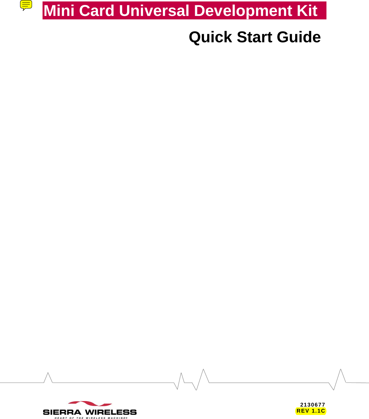 Mini Card Universal Development Kit  Quick Start Guide       2130677   REV 1.1C 