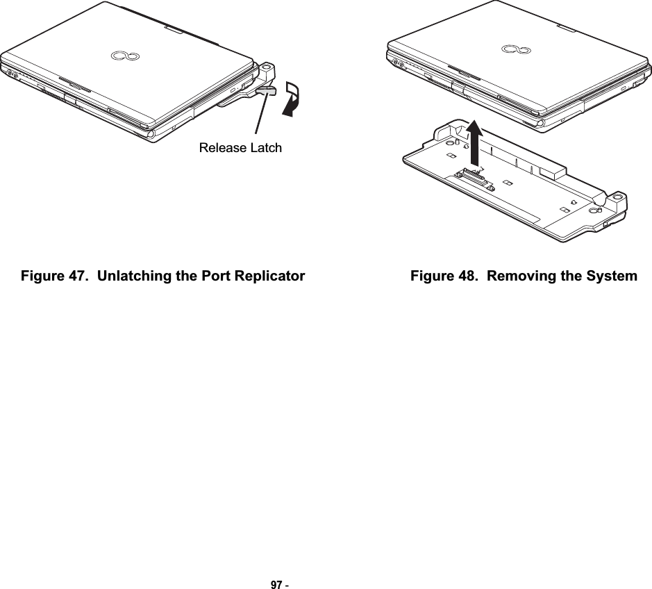 97 - Figure 47.  Unlatching the Port Replicator Figure 48.  Removing the SystemRelease LatchDRAFT