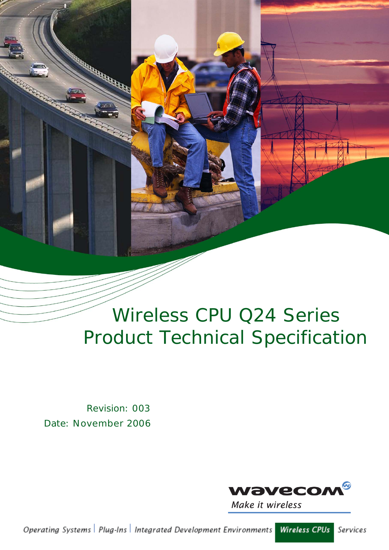      WM_        Wireless CPU Q24 Series   Product Technical Specification        Revision: 003  Date: November 2006      