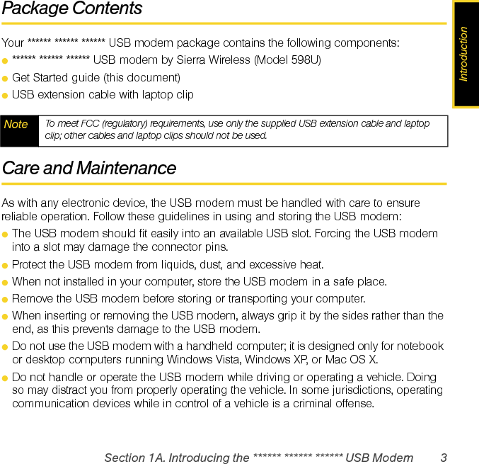 4 Section 1A. Introducing the ****** ****** ****** USB Modem