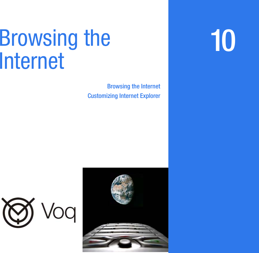 10Browsing the InternetBrowsing the InternetCustomizing Internet Explorer