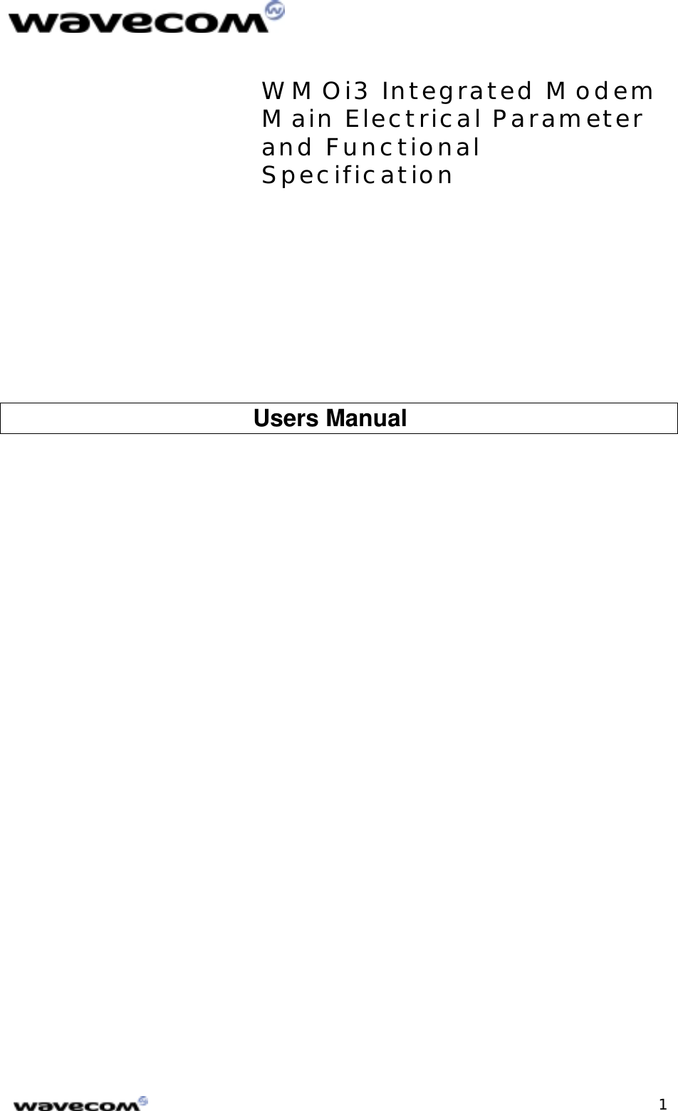 WMOi3 Integrated ModemMain Electrical Parameterand FunctionalSpecification 1                                     Users Manual